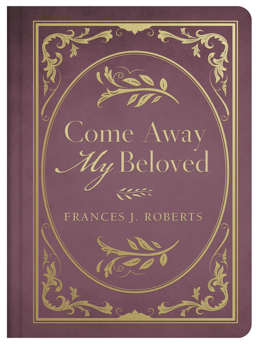 Title details for Come Away My Beloved by Frances J. Roberts - Wait list